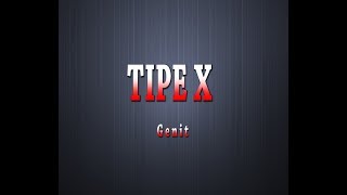 TIPE  X  Genit Karaoke  Lyrics [upl. by Ecenaj]