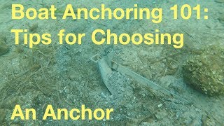 Boat Anchoring 101 Tips for Choosing an Anchor  Ep 41 [upl. by Warfield]