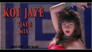 Koi Jaye To le aaye Techno Mix  Tjade  Vdj Raahi [upl. by Aliekat905]