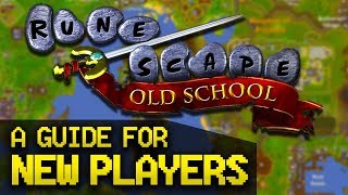 A Guide for New OldSchool RuneScape Players Full Beginner Guide [upl. by Elleval542]