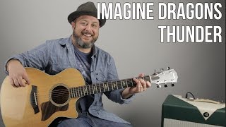 Imagine Dragons  Thunder  How to Play on Guitar  Guitar Lesson [upl. by Tol75]