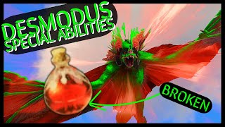 DESMODUS ABILITIES It is broken [upl. by Laresa]