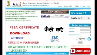 How to download FSSAI Certificate without user id and password and without License No [upl. by Eltotsira]