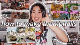 HOW TO MAKE AESTHETIC THUMBNAILS  eye catching youtube thumbnail ideas [upl. by Hsilgne]