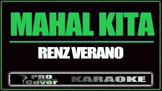 Mahal kita  Renz Verano KARAOKE [upl. by Libre]