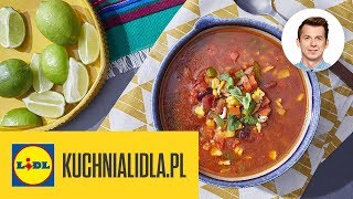 NAJLEPSZA ZUPA MEKSYKAŃSKA 🥣  Karol Okrasa amp Kuchnia Lidla [upl. by Sunderland10]