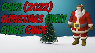 OSRS 2022 Christmas Event  Quick Guide [upl. by Eeleak]