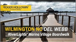 Riverside Boardwalk  Del Webb at RiverLights in Wilmington NC [upl. by Noelani]