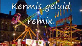 kermis geluid remix [upl. by Sabu]