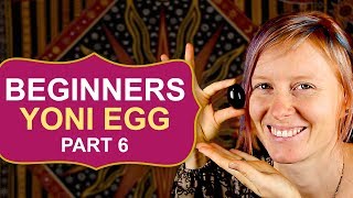 How To Start Yoni Egg Part 6  Jade Egg Beginners Exercise [upl. by Charil]