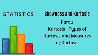 Skewness and Kurtosis  Part 2  Statistics [upl. by Matthei]