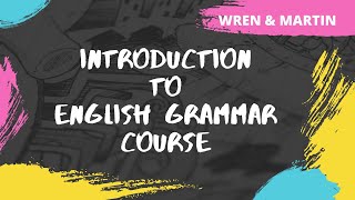 English Grammar and Composition  Wren and Martin  Course Overview  English by Nihir Shah [upl. by Sylado]