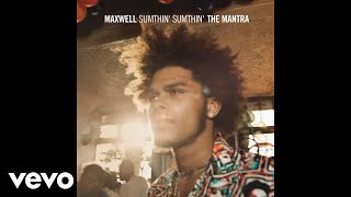 Maxwell  Sumthin Sumthin Mellosmoothe Uncut  Audio [upl. by Natka]