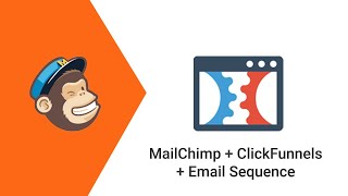 MailChimp  ClickFunnels  Email Sequence [upl. by Alexandros]