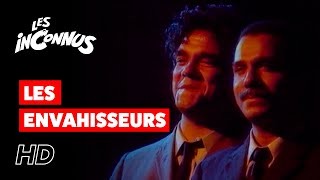 Les Inconnus  Les envahisseurs [upl. by Anom]