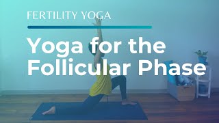 20Minute Fertility Yoga  Yoga Poses for the Follicular Phase of Your Cycle [upl. by Woodberry]