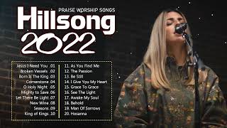 New 2022 Playlist Of Hillsong Songs Playlist 2022🙏HILLSONG Praise amp Worship Songs Playlist 2022 20 [upl. by Puff721]