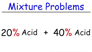 Mixture Problems [upl. by Danell]