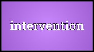 Intervention Meaning [upl. by Jeffy620]