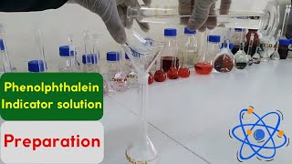 Preparation of Phenolphthalein Indicator solution [upl. by Aldo]