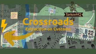 Crossroads Extraction  Customs  Escape from Tarkov Guide [upl. by Kam]