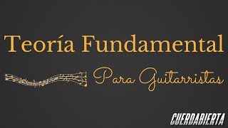 Teoría Fundamental Para Guitarristas [upl. by Arliene]