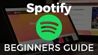 How to Use Spotify Beginners Guide [upl. by Arahk]