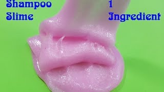 Shampoo Slime 1 Ingredient  DIY Slime 1 ingredient Easy [upl. by Nerita]