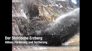 Der Steirische Erzberg  Abbau Förderung und Sortierung [upl. by Ahsemrac]