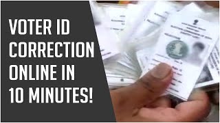 Voter ID Correction Online How to make changes in your Voter ID Card in 10 minutes [upl. by Berke]