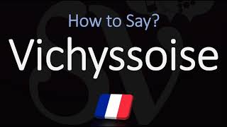 How to Pronounce Vichyssoise Soup CORRECTLY Meaning amp Pronunciation [upl. by Hyacintha489]