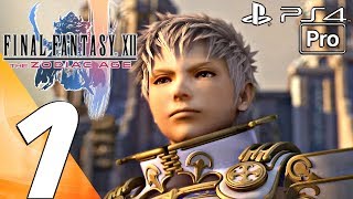 FINAL FANTASY XII Zodiac Age  Gameplay Walkthrough Part 1  Prologue PS4 PRO 100 [upl. by Asilef]