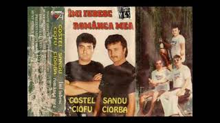 Costel Ciofu si Sandu Ciorba  Imi iubesc romanca mea  manele vechi anii 2000 [upl. by Strauss965]