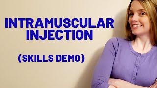 INTRAMUSCULAR IM INJECTION  SKILLS DEMO [upl. by Jaynell882]