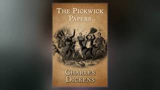 The Pickwick Papers [upl. by Ainslie]