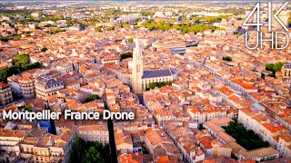 Montpellier France in 4K UHD by Drone [upl. by Lammond]