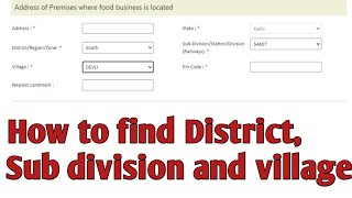 How to select District Division Sub division Village in FSSAI licence or registration [upl. by Eglanteen]