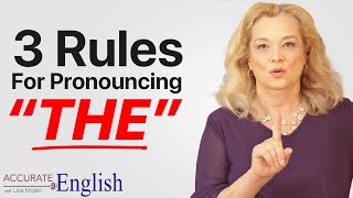 How to pronounce the article THE  3 rules Accurate English [upl. by Marston]