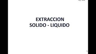 Extracción Sólido  Liquido pt1 OPE III [upl. by Alodie]