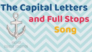 The Capital Letters and Full Stops Song A MUST for any KS1 class [upl. by Meave]