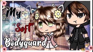 My “Soft” Bodyguard Original Gacha Life Mini Movie 50k special Laylaシ [upl. by Nanah586]