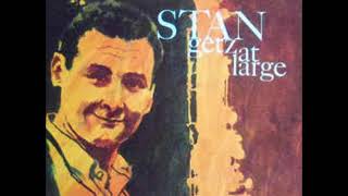 Stan Getz  Stan Getz At Large  Full Album [upl. by Noami534]