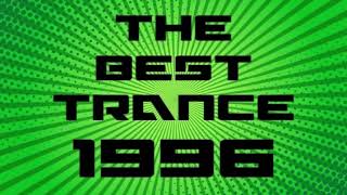 The Best Trance 1996 [upl. by Eatnuhs179]