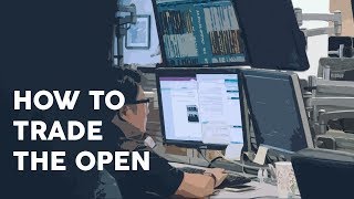 How to trade the open [upl. by Cis]