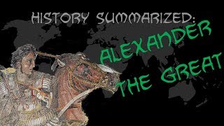 History Summarized Alexander the Great [upl. by Douville162]