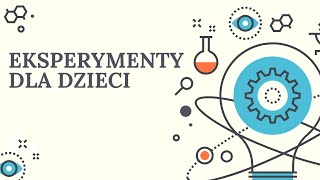 EKSPERYMENTY DLA DZIECI  EDUKACJA KREATYWNIE [upl. by Attenrev]