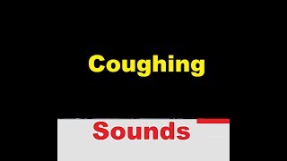 Coughing Sound Effects All Sounds [upl. by Masry]