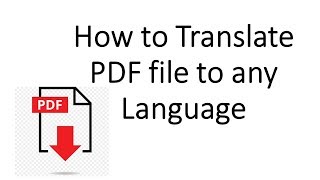 How to Translate a PDF to Any Language [upl. by Nosae901]