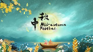 Festive China MidAutumn Festival [upl. by Rolf]