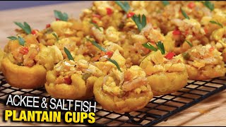 PARTY amp CATERING IDEAS  Jamaican Ackee amp Salt Fish Plantain Cups  Tasty Caribbean Appetizer [upl. by Afton]